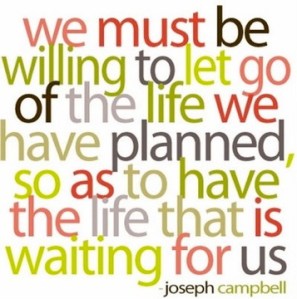Let Go Of The Life You Planned